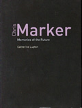Chris Marker. Memories of the future