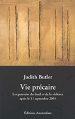 Vie précaire. Les pouvoirs du deuil et de la violence après le 11 septembre 2001