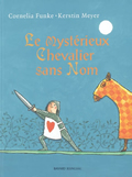 Le Mystérieux Chevalier sans Nom