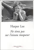 Ne tirez pas sur l'oiseau moqueur