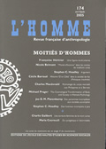 L'Homme n°174 avril/juin 2005 - Moitiés d'hommes