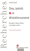 Don, intérêt et désintéressement . Bourdieu, Mauss, Platon et quelques autres