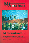 Réfractions n°14/Printemps 2005 - Ni Dieu ni maître. Religions, valeurs, identités