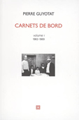 Carnets de bord, vol. 1 (1962-1969)