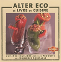 Alter éco. Le livre de cuisine