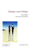 L'Europe, vues d'Afrique. Nouvelles