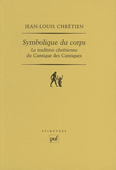 Symbolique du corps. La tradition chrétienne du Cantique des cantiques