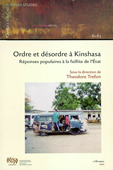 Ordre et désordre à Kinshasa : réponses populaires à la faillite de l'état
