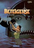 Bételgeuse. Les mondes d'Aldébaran, cycle 2, vol. 5 : L'autre