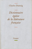 Dictionnaire égoïste de la littérature française