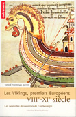Les Vikings, premiers Européens VIIIe - XIe siècle