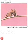 Entretiens avec Francis Bacon