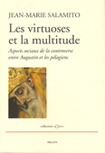 Les virtuoses et la multitude. Aspects sociaux de la controverse entre Augustin et les pélagiens