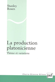 La production platonicienne. Thèmes et variations<br />