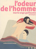 L'odeur de l'homme. Chroniques