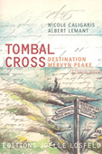 Tombal cross. Destination Mervyn Peake