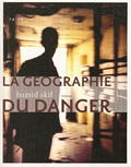 La géographie du danger