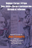 Belgique Europe Afrique/Deux siècles d'histoire contemporaine. Méthode et réflexions