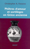 Philtres d'amour et sortilèges en Grèce ancienne<br />
