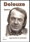 Deleuze épars. Approches et portraits<br />