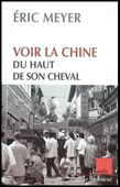 Voir la Chine du haut de son cheval
