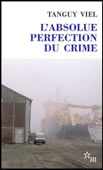 L'absolue perfection du crime