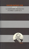 Amitié. La dernière retouche d'Ernst Lubitsch<br />