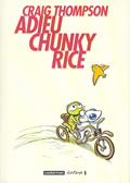 Adieu Chunky Rice