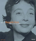 Marguerite Duras. La vie comme un roman