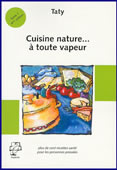 Cuisine nature... à toute vapeur