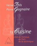 La cuisine c'est de l'amour, de l'art, de la technique