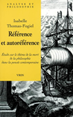 Référence et autoréférence. Etude sur la mort de la philosophie dans la pensée contemporaine<br />