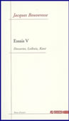 Essais V. Descartes, Leibniz, Kant<br />