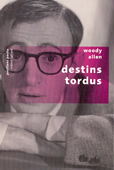 Destins tordus