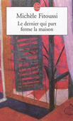 Le dernier qui part ferme la maison