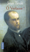O Verlaine !