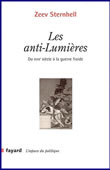 Les anti-Lumières. Du XVIIIe siècle à la guerre froide