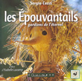 Les épouvantails. Gardiens de l'éternel