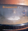Brasseurs d'ici. Histoire de la bière en Wallonie et à Bruxelles
