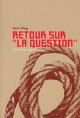 Retour sur 'la question'. Entretiens avec Gilles Martin