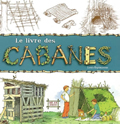 Le livre des cabanes