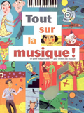 Tout sur la musique. Le guide indispensable pour s'initier à la musique