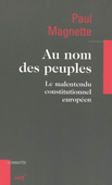 Au nom des peuples. Le malentendu constitutionnel européen
