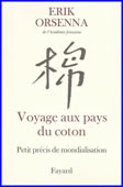 Voyage aux pays du coton. Petit précis de mondialisation