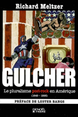 Gulcher. Le pluralisme culturel post-rock en Amérique