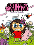 La fille du savant fou, vol. 1. L'invention interdite