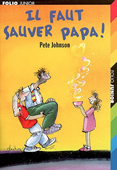 Il faut sauver papa !