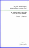 Connaître est agir. Paysages et situations<br />