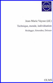 Technique, monde, individuation. Heidegger, Simondon, Deleuze<br />