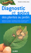 Diagnostic et soins des plantes de jardin